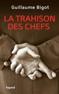 La trahison des chefs : des politiques aux managers