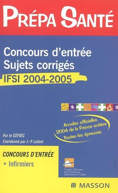 Concours d'entrée sujets corrigés IFSI 2004-2005