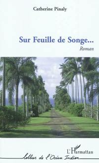 Sur Feuille de Songe...