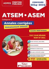 ATSEM, ASEM : catégorie C, annales corrigées, entraînement intensif : concours 2024-2025