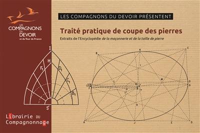 Traité pratique de coupe des pierres : extraits de L'encyclopédie de la maçonnerie et de la taille de pierre