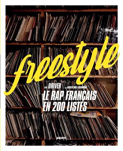 Freestyle : le rap français en 200 listes