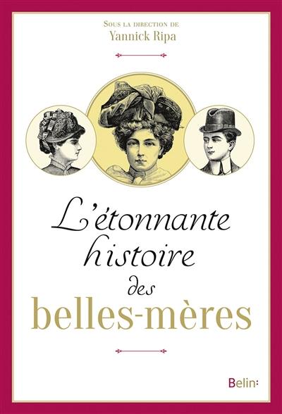 L'étonnante histoire des belles-mères