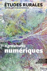 Etudes rurales, n° 209. Agricultures numériques : technologies, environnement, politiques publiques