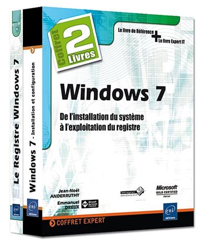 Windows 7, coffret de 2 livres : de l'installation du système à l'exploitation du registre