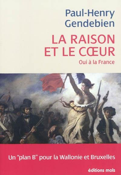 La raison et le coeur : oui à la France