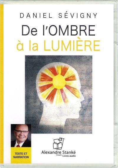 De l'ombre à la lumière