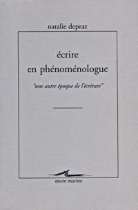 Ecrire en phénoménologue