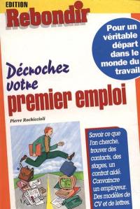 Décrochez votre premier emploi