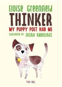 THINKER : My Puppy Poet and Me