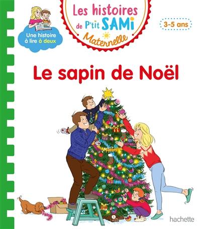 Le sapin de Noël : petite-moyenne sections, 3-5 ans