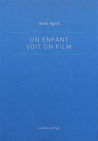 Un enfant voit un film