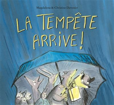 La tempête arrive !