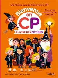 Bienvenue en CP. Classe des potions