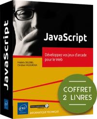 JavaScript : développez vos jeux d'arcade pour le web : coffret 2 livres