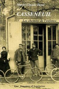 Casseneuil : les chemins de l'enfance