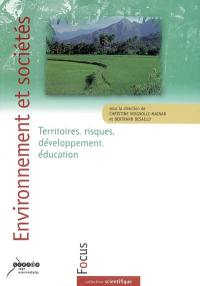 Environnement et sociétés : territoires, risques, développement, éducation