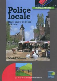 Police locale & maire OPJ