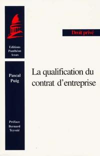 La qualification du contrat d'entreprise