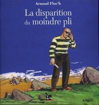 La disparition du moindre pli