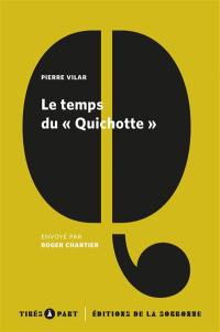 Le temps du Quichotte