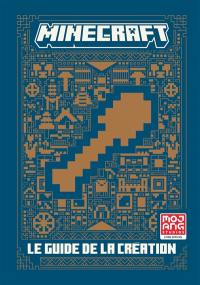 Minecraft : le guide de la création : livre officiel