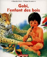 Gobi, l'enfant des bois