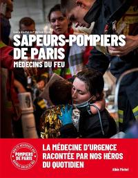 Médecins du feu : 250 ans de médecine d'urgence