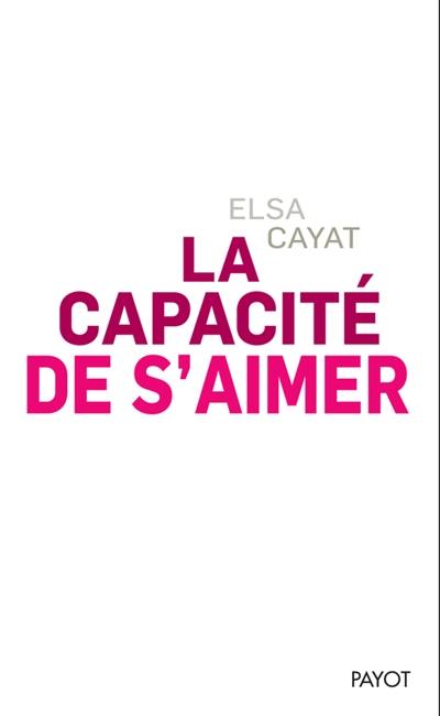 La capacité de s'aimer