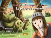 Gontrand et les dragons. Vol. 1. Le secret de Gontrand