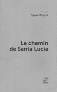 Le chemin de Santa Lucia