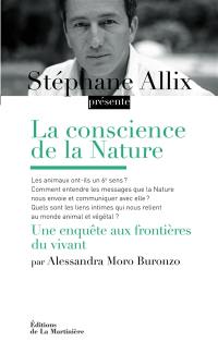 La conscience de la nature : une enquête aux frontières du vivant