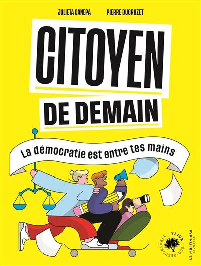 Citoyen de demain : la démocratie est entre tes mains