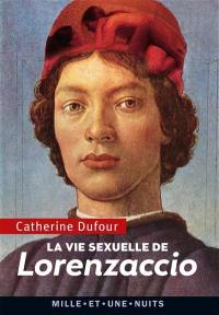 La vie sexuelle de Lorenzaccio