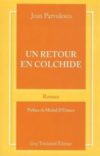 Un retour en Colchide