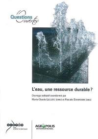 L'eau, une ressource durable ?