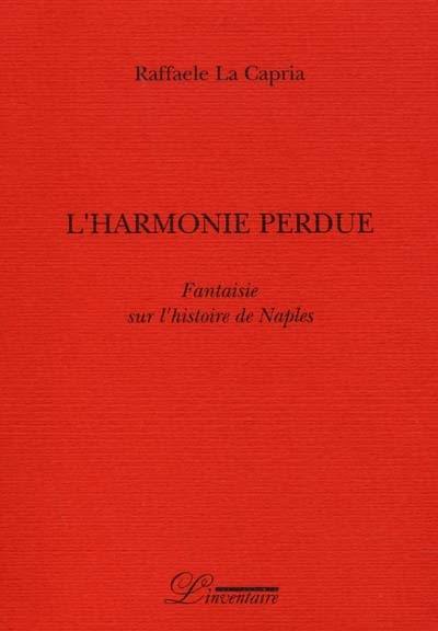 L'harmonie perdue