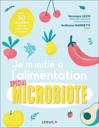 Je m'initie à l'alimentation spécial microbiote