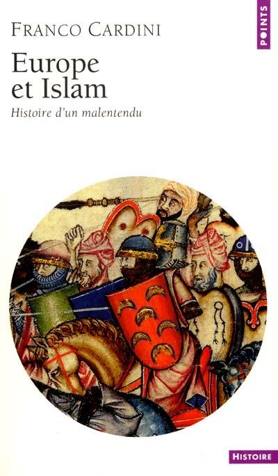 Europe et Islam : histoire d'un malentendu