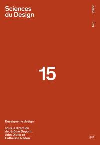 Sciences du design, n° 15. Enseigner le design