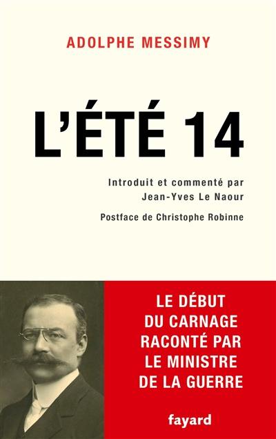 L'été 14 : le début du carnage raconté par le ministre de la Guerre