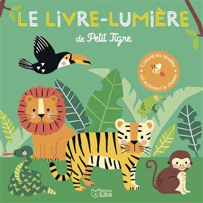 Le livre-lumière de Petit Tigre