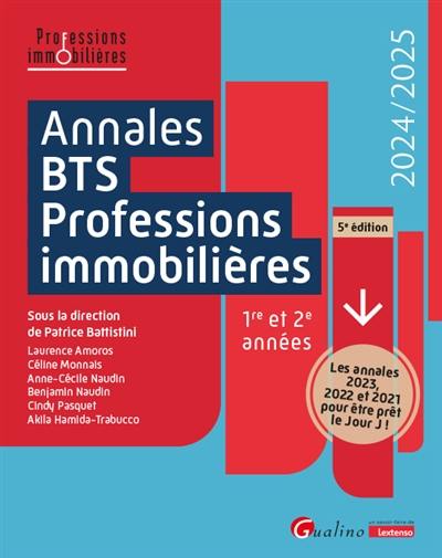 Annales BTS professions immobilières : 1re et 2e années : 2024-2025