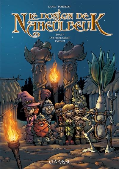 Le donjon de Naheulbeuk. Vol. 4. Deuxième saison, partie 2