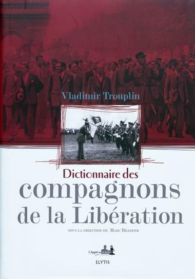 Dictionnaire des compagnons de la Libération