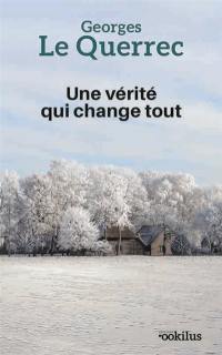 Une vérité qui change tout