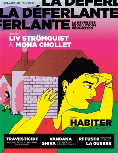 La Déferlante, n° 11. Habiter : brisons les murs !