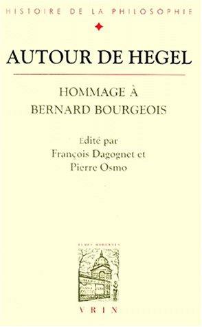 Autour de Hegel : hommage à Bernard Bourgeois