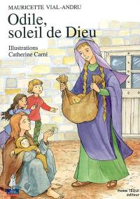 Odile, soleil de Dieu