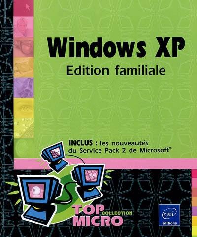 Windows XP : édition familiale